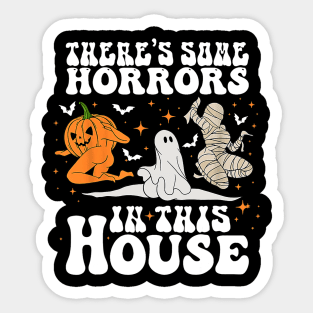 There's Some Horrors In This House Halloween Spooky Season Sticker